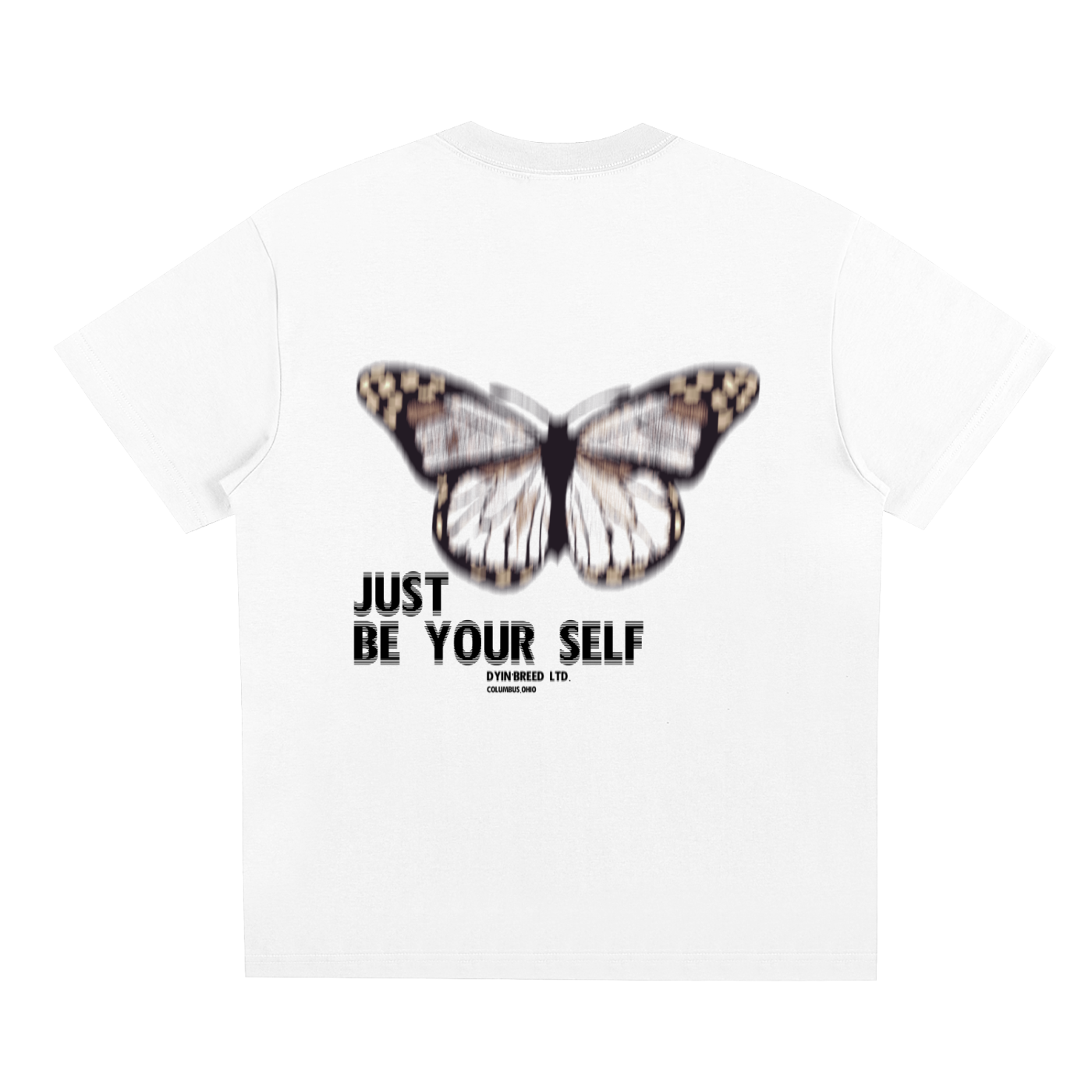 "JUST BE YOU." Quick-dry Tee