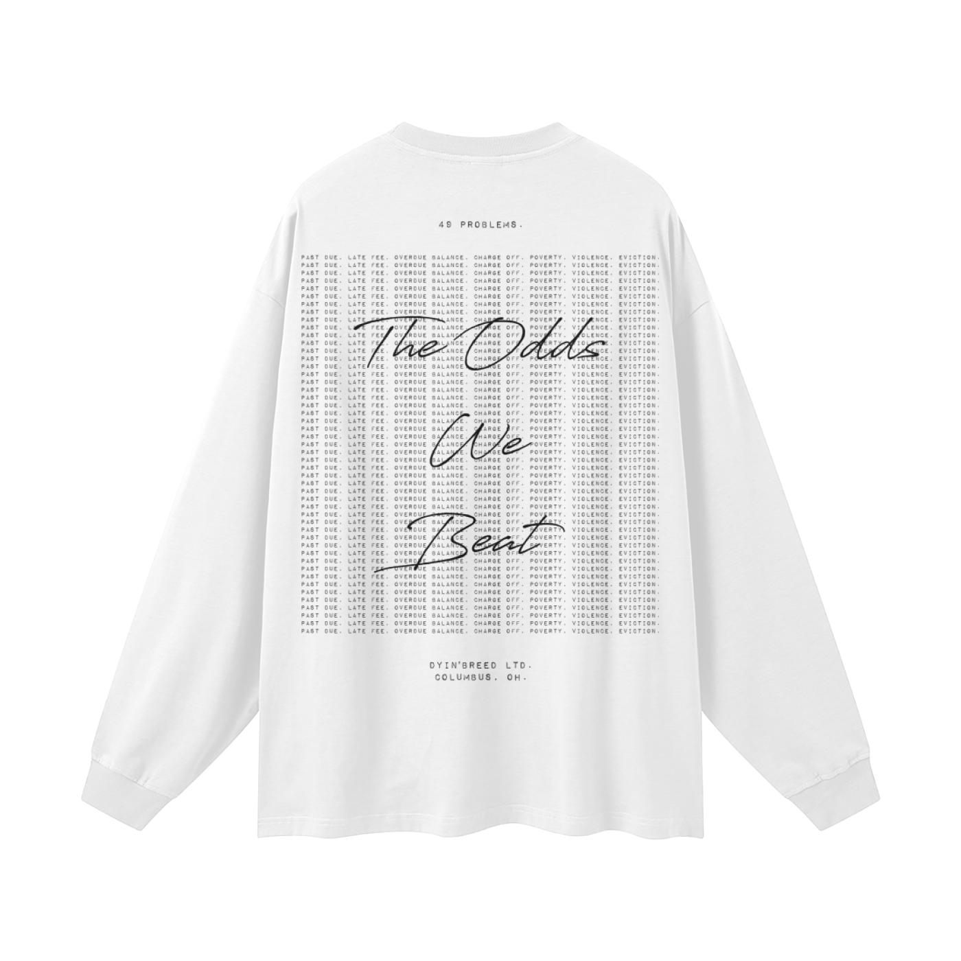 "BEAT THE ODDS." Long Sleeve Tee (LIGHT)