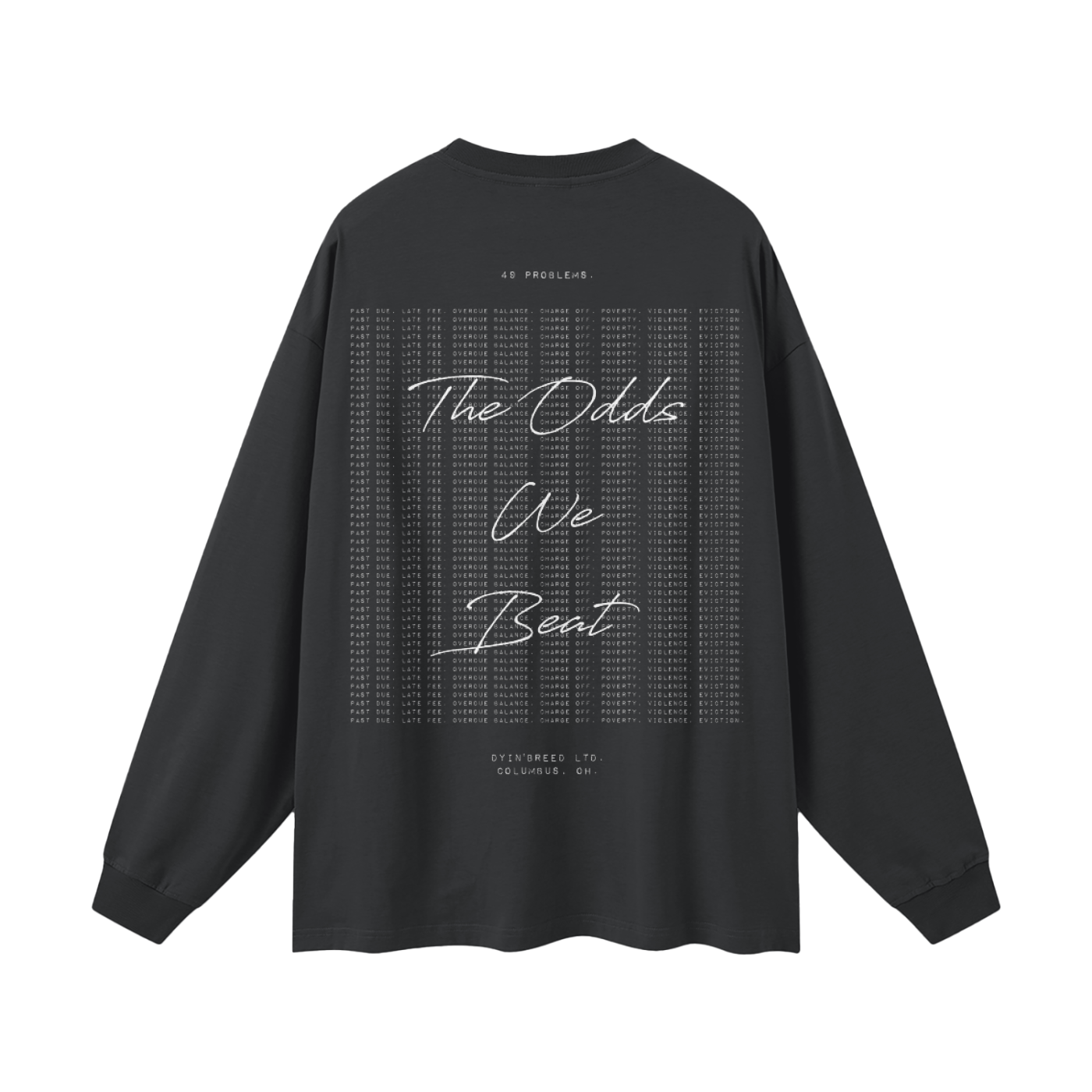 "BEAT THE ODDS." Long Sleeve Tee (DARK)