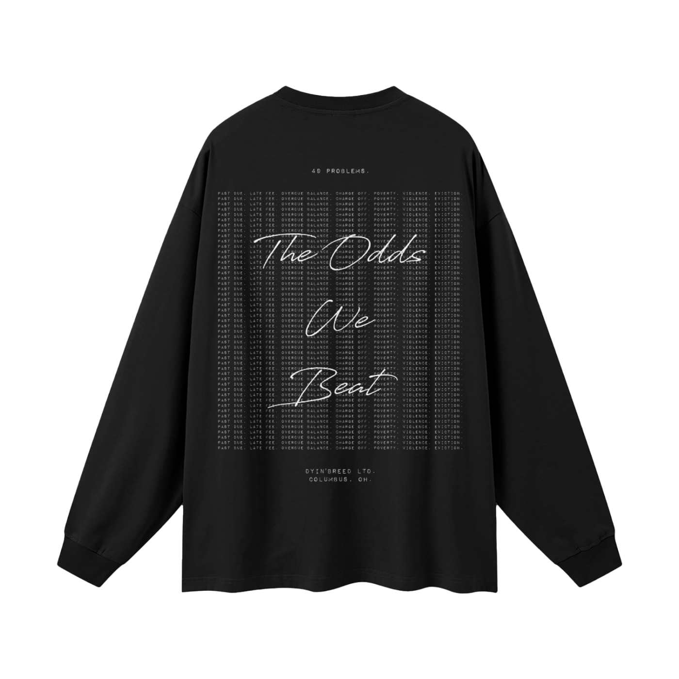 "BEAT THE ODDS." Long Sleeve Tee (DARK)