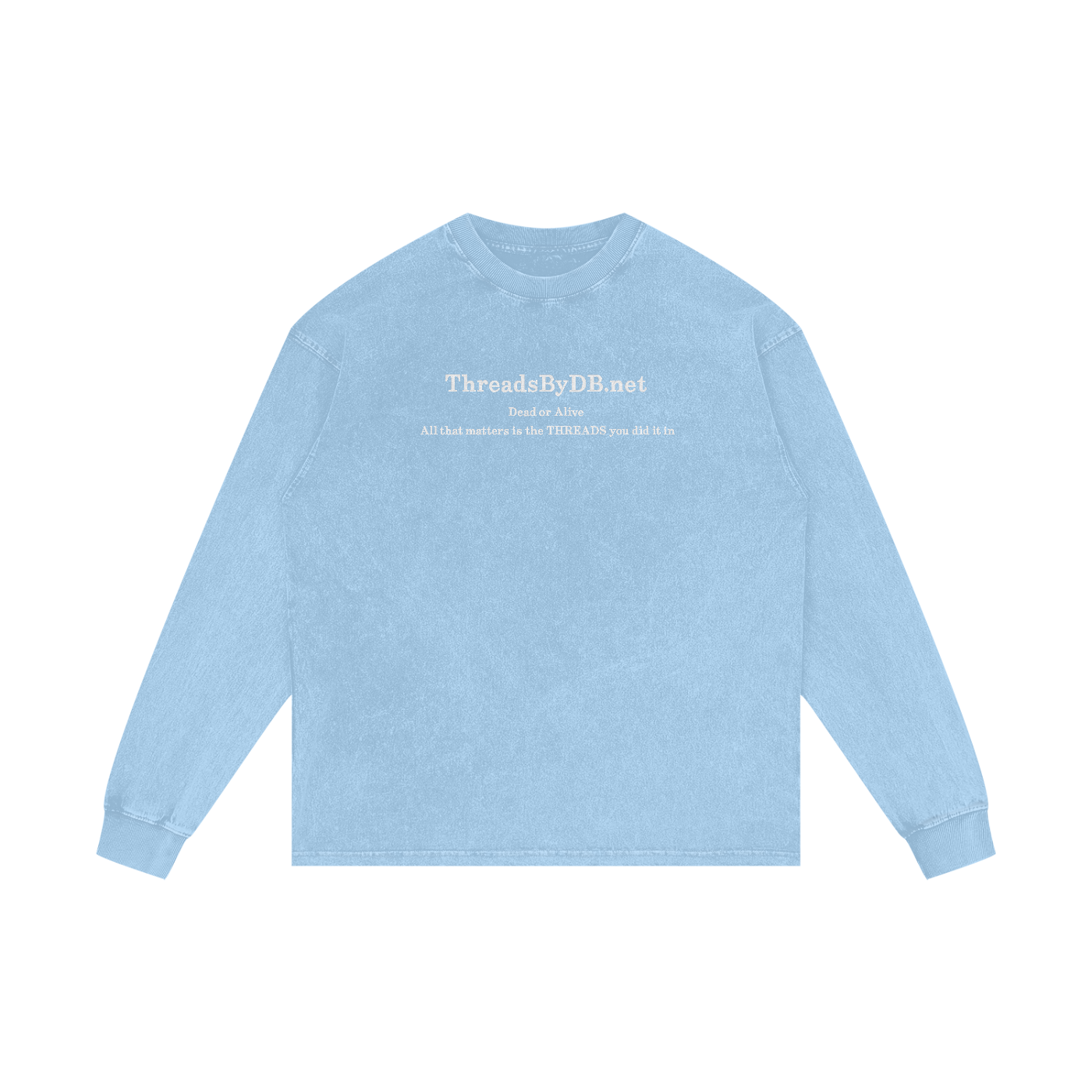 Acid Wash "DEAD OR ALIVE." Oversized Long Sleeve Tee