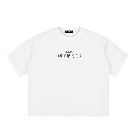 Box Fit "NOT FOR KIDS." Raw-Edge Tee