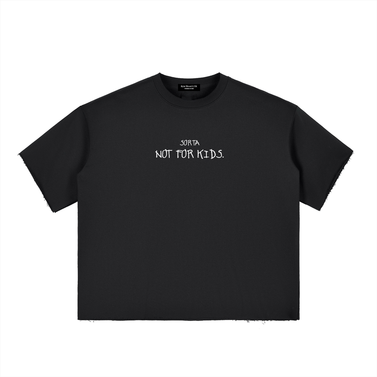 Box Fit "NOT FOR KIDS." Raw-Edge Tee