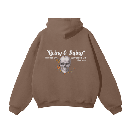 "Living and Dyin'" Oversized Hoodie