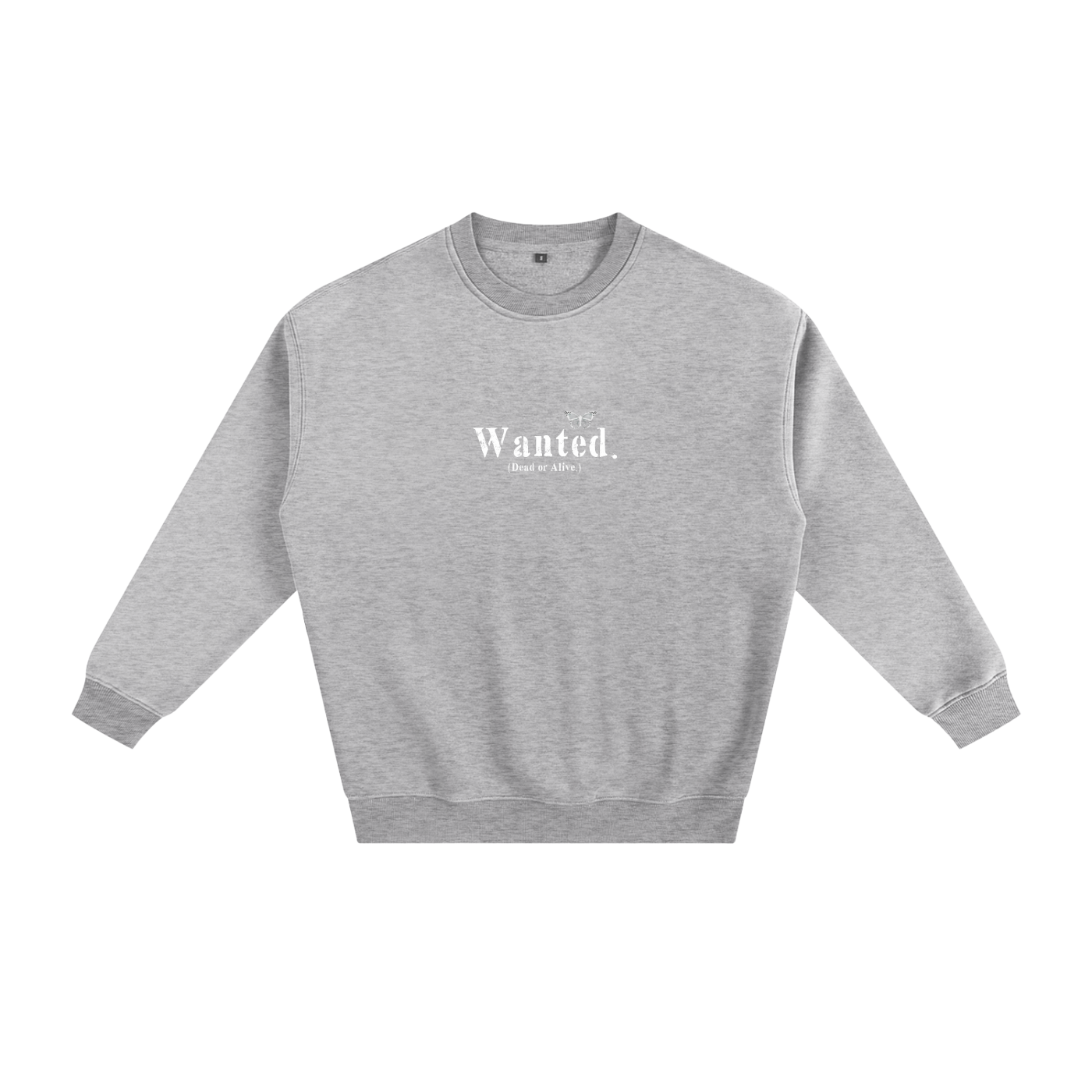 "WANTED." Fleece Sweatshirt