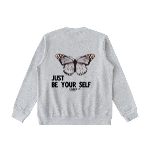 Heavyweight “JUST BE YOU.” Sweatshirt