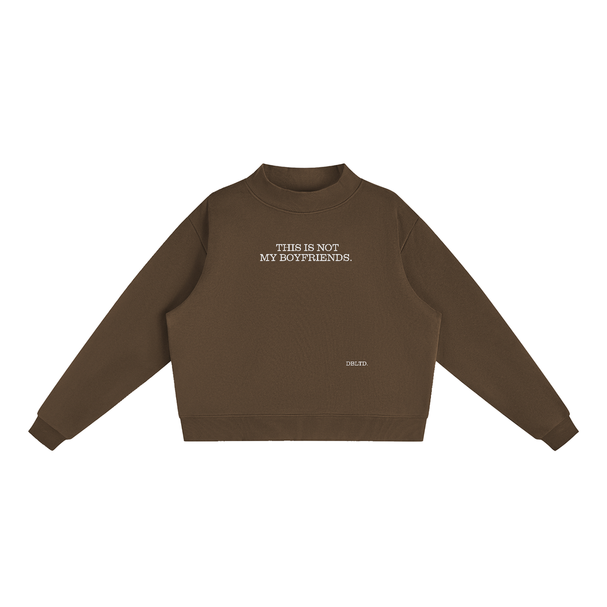 "NOT MY BOYFRIENDS." Fleece Sweatshirt